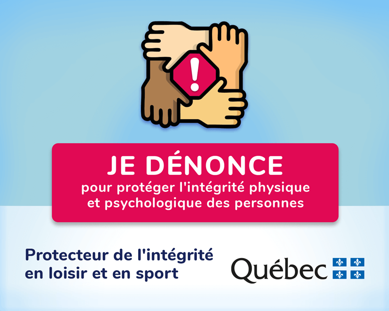 Bouton Je dénonce pour protéger l’intégrité physique et psychologique des personnes – Protecteur de l’intégrité en loisir et en sport du gouvernement du Québec